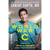 World War C: Lessons from the Covid-19 Pandemic and How to Prepare for the Next One By Sanjay Gupta M.D Best Selling Novel KS